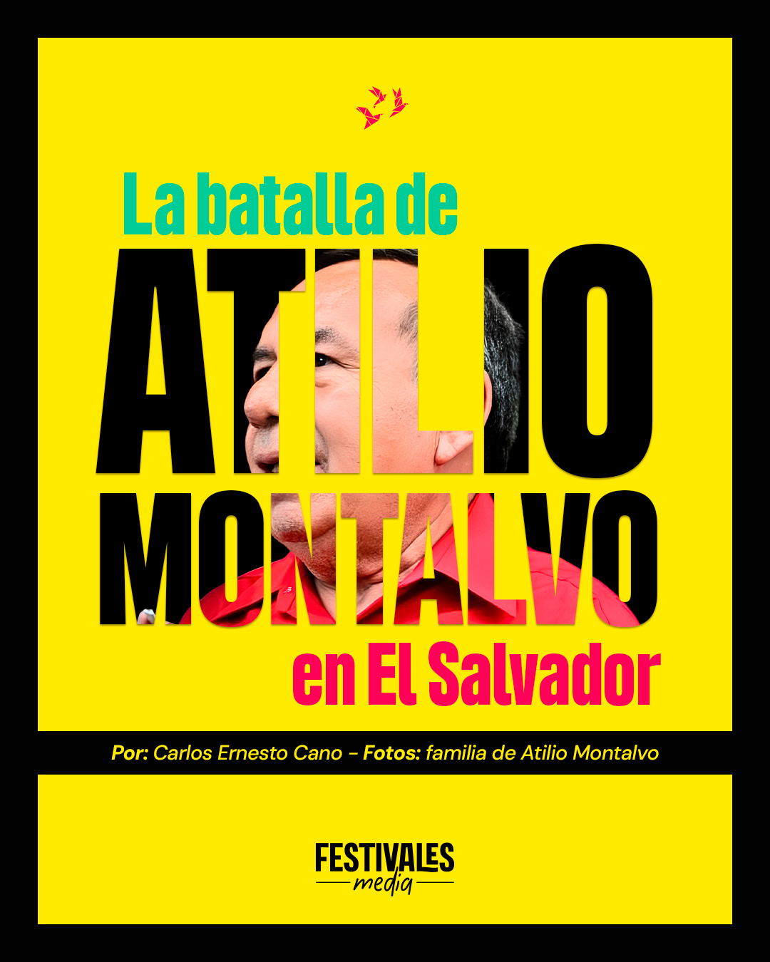La batalla de Atilio Montalvo en El Salvador